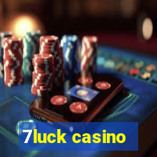 7luck casino